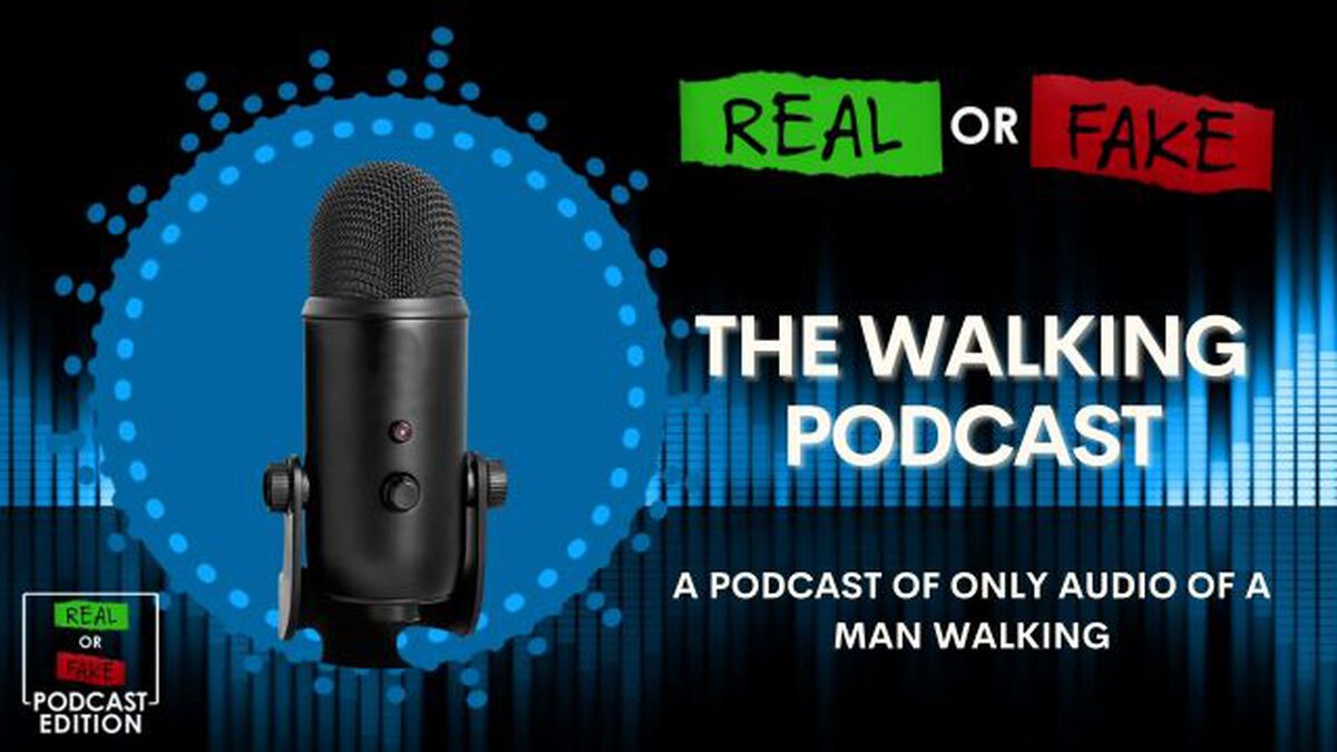 Real or Fake: Podcast Edition Volume 2 image number null